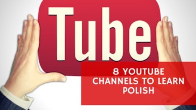 8 Youtube Channels To Learn Polish